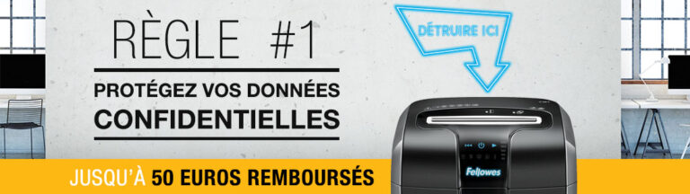 [Fellowes] Règle #1 : Protégez vos données confidentielles