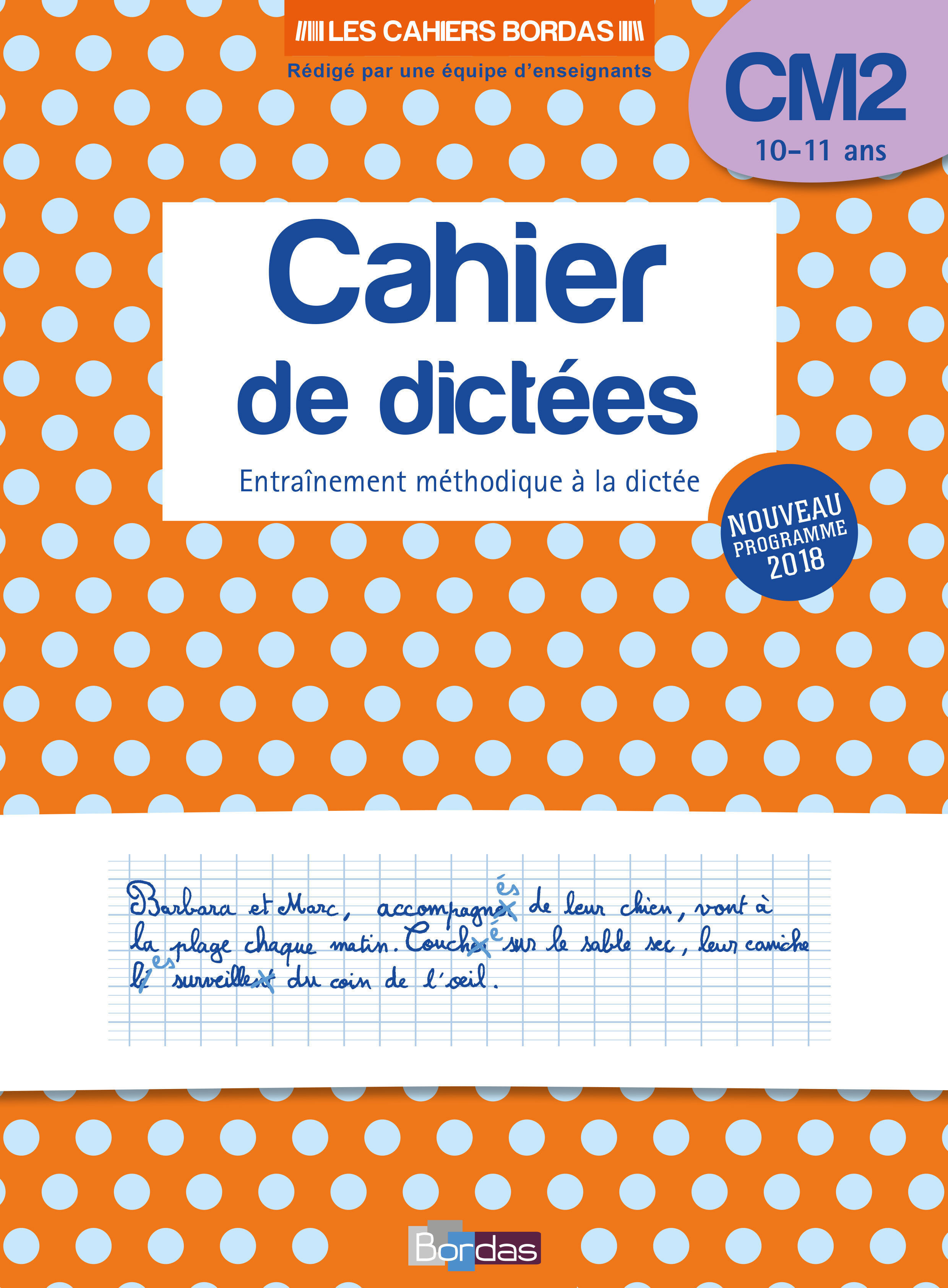 Page De Garde Cahier De Dictées Cm2 Les Cahiers Bordas - Cahier de dictées CM2 - 10-11 ans - edition 2019