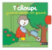 T'Choupi jardine comme un grand