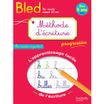 Hachette Bled Méthode d'écriture dès 5 ans