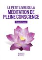 Le Petit Livre De - La Méditation de pleine conscience