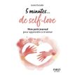9782412078655-Petit livre - 5 minutes... de self-love - Mon petit journal pour apprendre à m'aimer-P_405139759_1-0