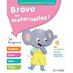Bravo les maternelles ! - toute petite section (TPS) - Tout le programme - dès 2 ans - editions bordas 2019