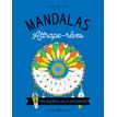 Mandalas Attrape-rêves - nouvelle édition