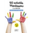 Le petit livre de - 100 activités Montessori à la maison