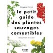 Le Petit guide des plantes sauvages comestibles