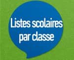 Les listes scolaires par classe