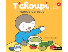 T'choupi mange de tout