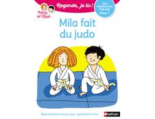 Regarde, je lis ! Mila fait du judo - Niveau 1 - Une histoire à lire tout seul