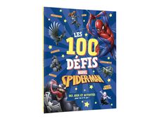 Marvel Spider-Man - Des jeux et activités pour les 6-8 - Les 100 défis - Livre d'activités