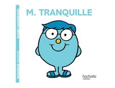 M. Tranquille - Les Monsieur Madame - par Hargreaves Adam