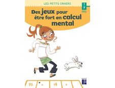 Des jeux pour être fort en calcul mental 7-9 ans