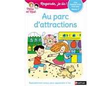 Regarde Je lis ! Au parc d'attractions - Niveau 1 - Une histoire à lire tout seul