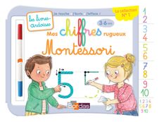 Livres-ardoises - Mes chiffres rugueux Montessori - 3 à 6 ans - editions bordas 2019