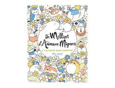 Cahier de coloriage - Un million d'animaux mignons à colorier - First Edition
