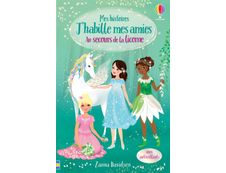 J'habille mes amies - Au secours de la licorne - mes histoires n°1