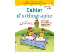 Cocorico je sais lire ! - Cahier d'orthographe avec les P'tites Poules