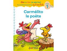 Cocorico Je sais lire ! premières lectures avec les P'tites Poules - Carmélito le poète - niveau 1