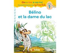 Cocorico Je sais lire ! premières lectures avec les P'tites Poules - Bélino et la dame du lac
