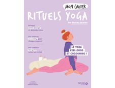 Mon Cahier Mes Rituels Yoga - édition 2023