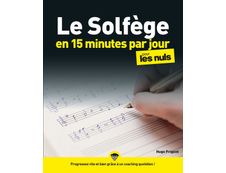 Le Solfège en 15 minutes par jour Pour Les Nuls Megapoche