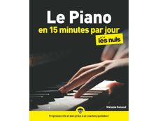 Le Piano en 15 minutes par jour Pour Les Nuls Megapoche