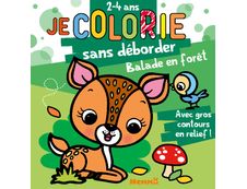 Je colorie sans déborder (2-4 ans) : Balade en forêt - tome 51