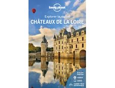 Explorer la région Châteaux de la Loire 1ed