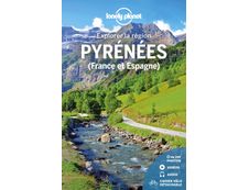 Pyrénées (France et Espagne) - Explorer la région 1ed