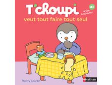 T'choupi veut tout faire tout seul