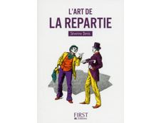 Le petit livre de - L'art de la repartie