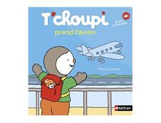 T'choupi prend l'avion - par Courtin Thierry - livre d'images