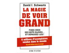 La magie de voir grand  - David Joseph Schwartz