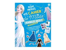 Disney La Reine Des Neiges - Habille-moi ! - Défilé de mode - livre d'activités