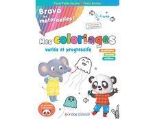 Bravo les maternelles - Mes coloriages - Toute petite et petite section