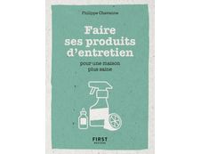 Le petit livre de - Faire ses produits d'entretien pour une maison plus saine