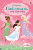 J'habille mes amies - Le pique-nique des fées - mes histoires n°2