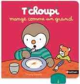T'Choupi mange comme un grand