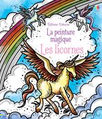 Les licornes - la peinture magique