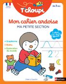 T'choupi Mon cahier ardoise : Ma petite section