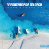 Calendrier illustré BOUCHUT 15 x 15 cm DESTINATIONS DE REVE 70 %