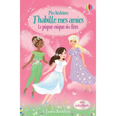 9781474987493-J'habille mes amies - Le pique-nique des fées - mes histoires n°2--0