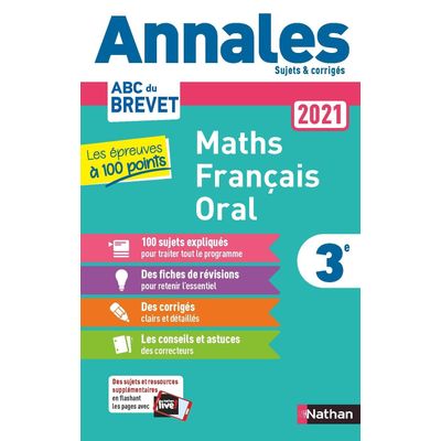 9782091575162-Annales Brevet 2021 les épreuves à 100 points - Maths-Français-oral - sujets et corrigés--0