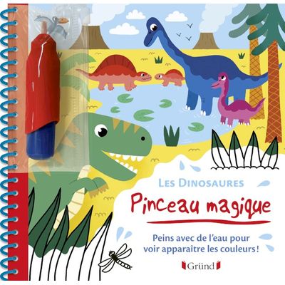 9782324021411-Pinceau magique - Les Dinosaures - Peins avec de l'eau pour voir apparaître les couleurs !--0
