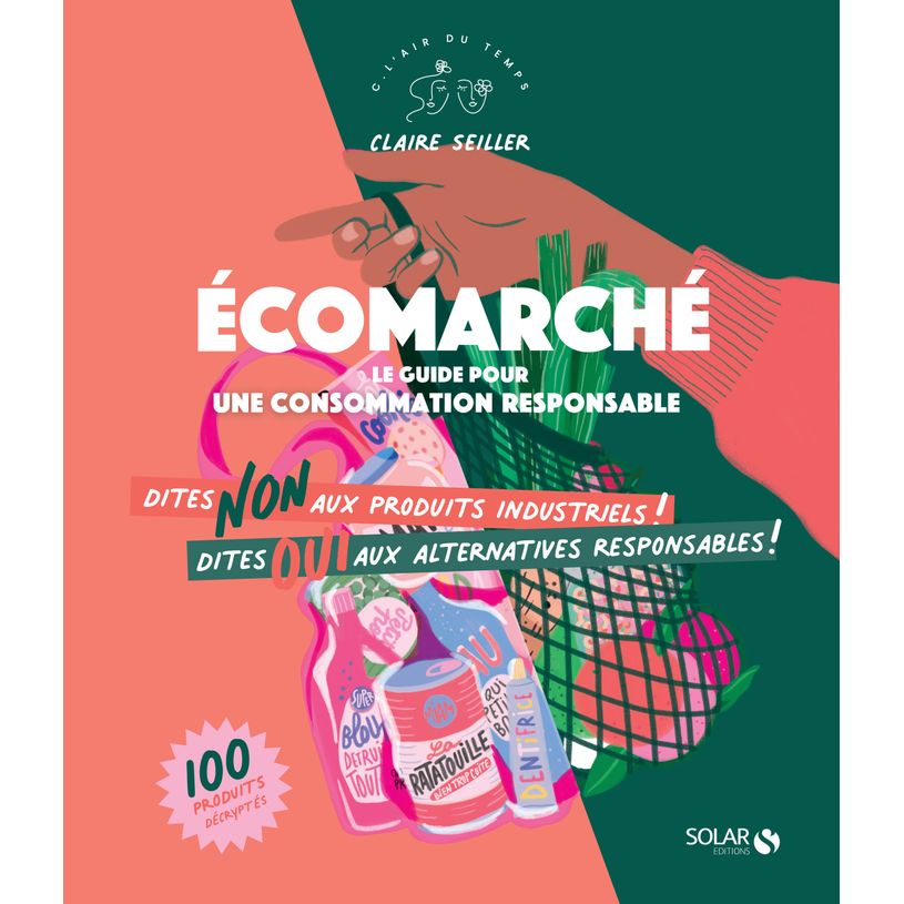 9782263173233-ECOMARCHE - LE GUIDE POUR UNE CONSOMMATION RESPONSABLE-P_405182483_1-0