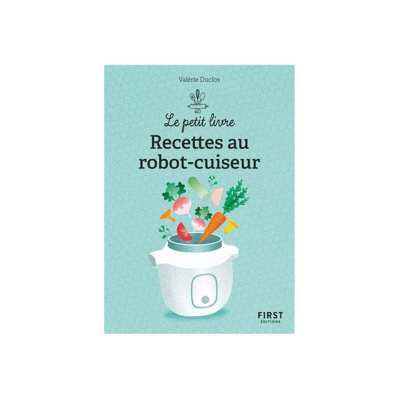 9782412093085-Le Petit livre de - 150 recettes au robot cuiseur, 2e éd - par Duclos Valérie-P_405235513_2-0