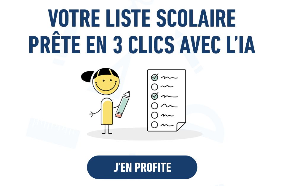 Votre liste scolaire en 2 min