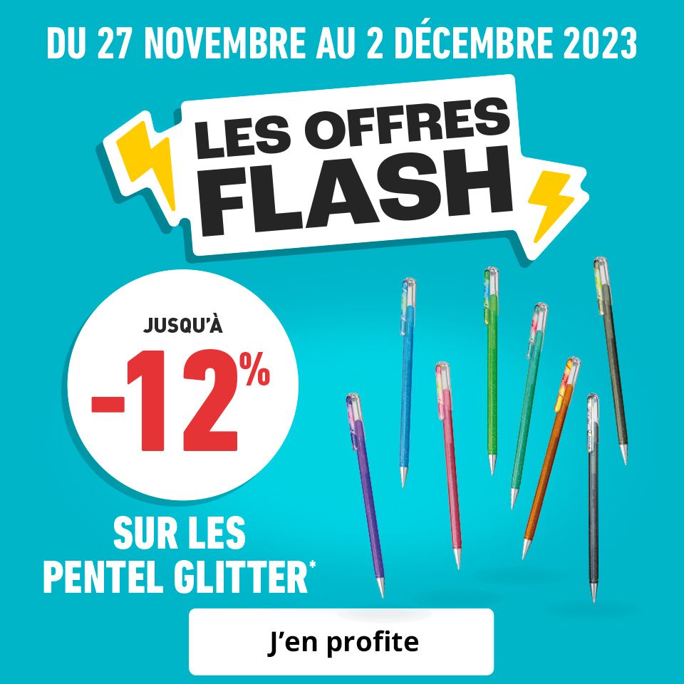 Offre Flash pentel