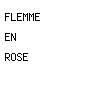 flemme en rose