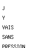 j'y vais sans pression